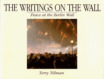 The Writings on the Wall (Gift Package w/book and authentic Berlin Wall Piece) Cover