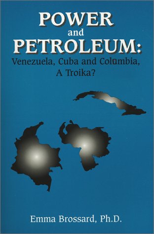 Power and Petroleum, Venezuela, Cuba and Colombia Cover