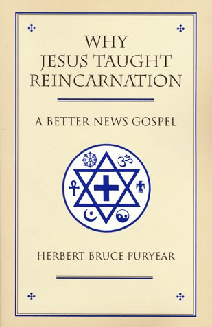 Why Jesus taught reincarnation Cover