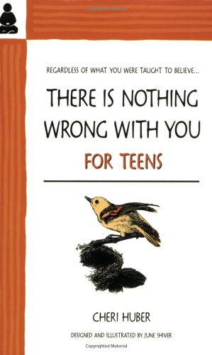 There Is Nothing Wrong With You for Teens Cover