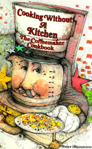 Cooking Without A Kitchen Cover