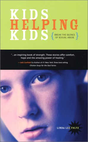 Kids helping kids break the silence of sexual abuse Cover