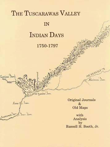 The Tuscarawas Valley in Indian days, 1750-1797 Cover