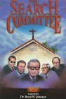 The Search Committee: Life, Death, Education, and God at a Struggling Church College  Cover