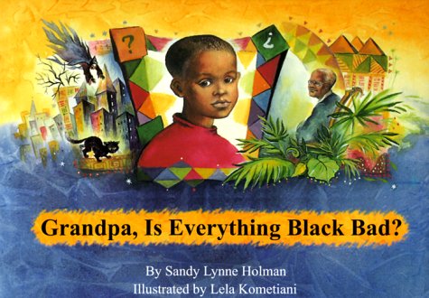 Grandpa, is everything black bad? Cover