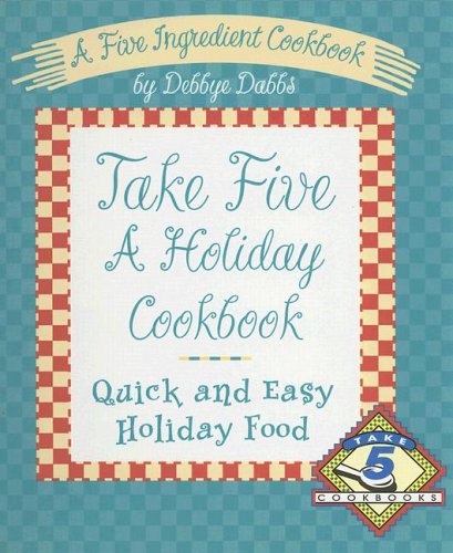 Take Five a Holiday Cookbook Cover