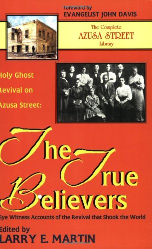 Holy Ghost Revival on Azusa Street: The True Believers Cover