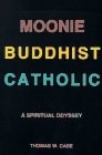 Moonie, Buddhist, Catholic Cover
