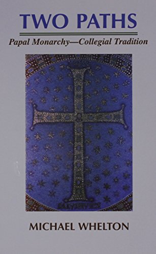 Two paths : papal monarchy-collegial tradition Cover