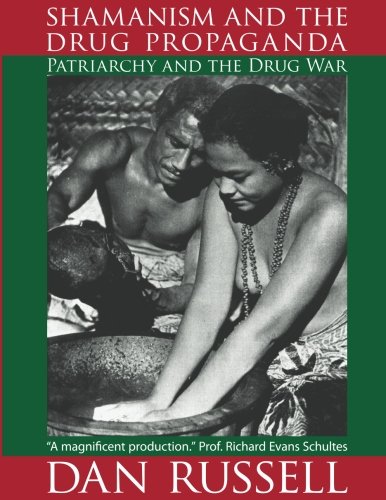 Shamanism and the drug propaganda Cover