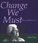 Change We Must. . .My Spiritual Journey Cover