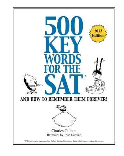 500 Key Words for the SAT, and How to Remember Them Forever! Cover