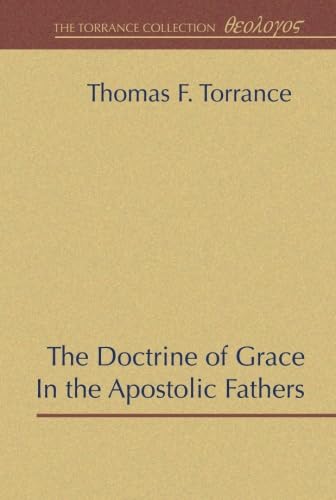 The Doctrine of Grace in the Apostolic Fathers Cover