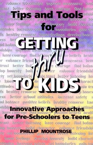Tips and Tools for Getting Thru to Kids Cover