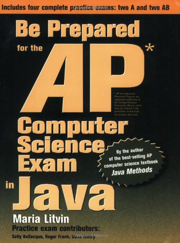 Be Prepared for the AP Computer Science Exam in Java Cover