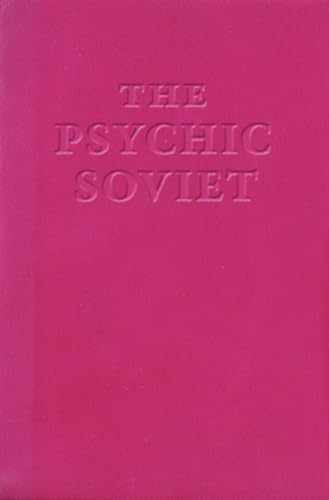 The Psychic Soviet - and Other Works by Ian F. Svenonius Cover