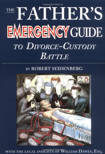 The father's emergency guide to divorce-custody battle Cover
