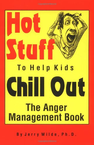 Hot Stuff to Help Kids Chill Out Cover