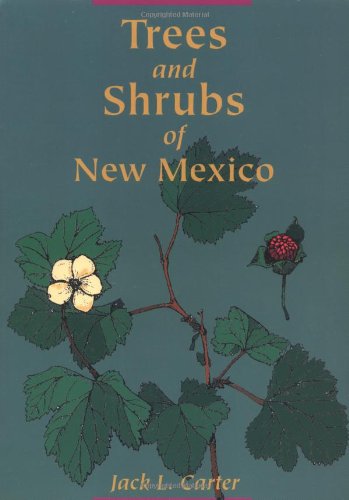 Trees and Shrubs of New Mexico Cover