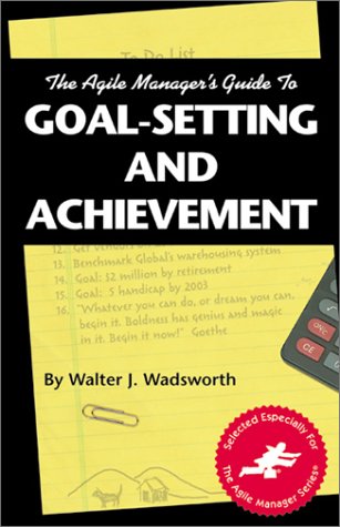 The Agile manager's guide to goal-setting and achievement Cover