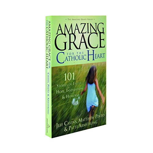 Amazing grace for the Catholic heart Cover