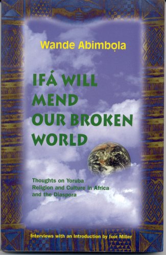 Ifa Will Mend Our Broken World Cover