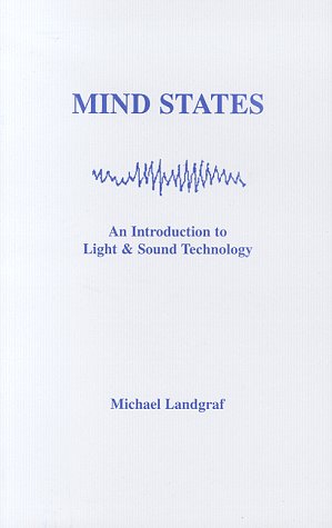 Mind States / An Introduction to Light & Sound Technology Cover