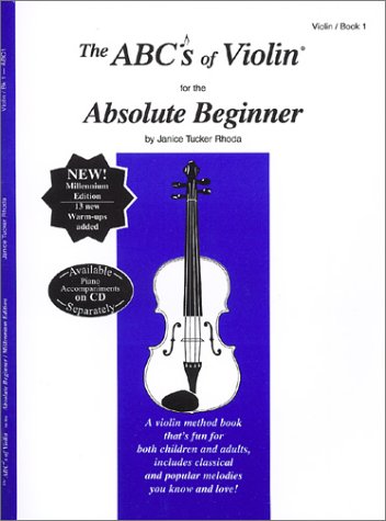 The ABCs of Violin for the Absolute Beginner, Violin Book 1 Cover