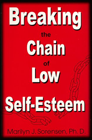 Breaking the chain of low self-esteem Cover