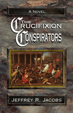 The Crucifixion Conspirators Cover