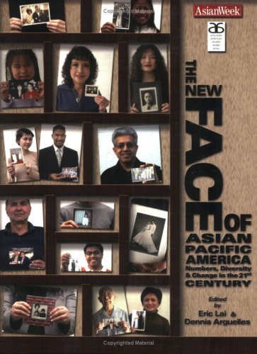 The New Face of Asian Pacific America: Numbers, Diversity, and Change in the 21st Century Poster