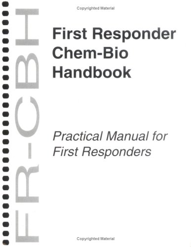 First Responder Chem-Bio Handbook (National Security Chem-Bio Product Line Series) Cover