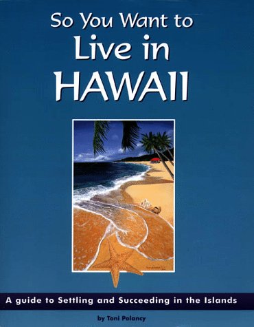 So you want to live in Hawaiʻi Cover