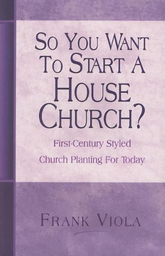 So You Want to Start a House Church? Cover