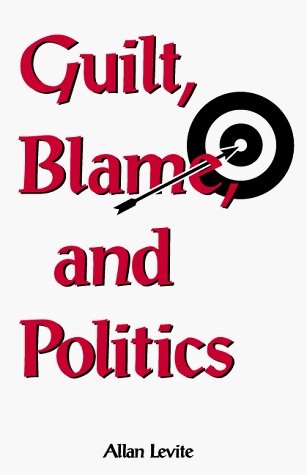 Guilt, blame, and politics Cover