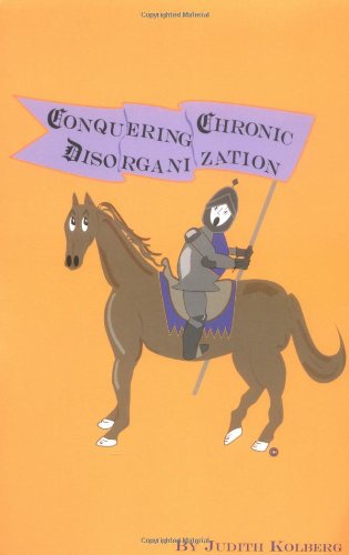 Conquering chronic disorganization Cover