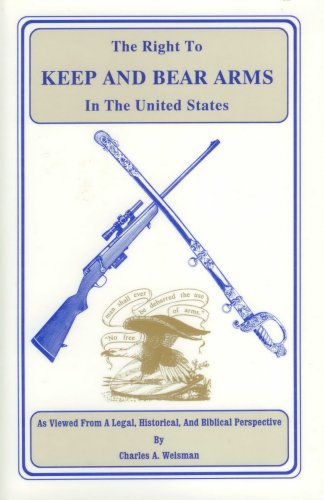 The Right To Keep and Bear Arms in the United States Cover