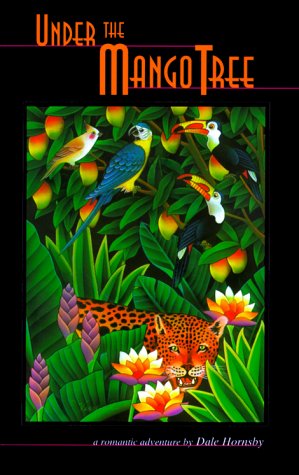 Under the Mango Tree, A story of romance and adventure Cover