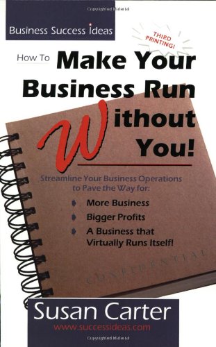 How to make your business run without you! Cover