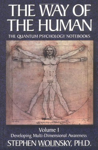 The Way of the Human: The Quantum Psychology Notebooks : Developing Multi-Dimensional Awareness : Special Section  Cover