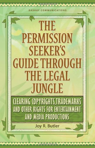 The Permission Seeker's Guide Through the Legal Jungle Cover