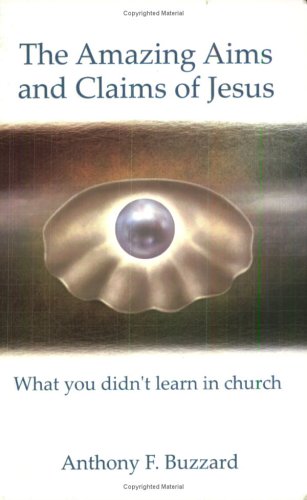 The Amazing Aims and Claims of Jesus Cover