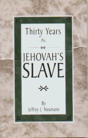 Thirty years as Jehovah's slave Cover