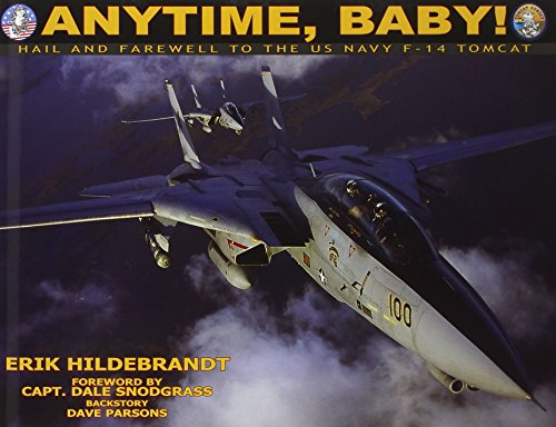 Anytime, Baby! Hail and Farewell to the U.S. Navy F-14 Tomcat Cover