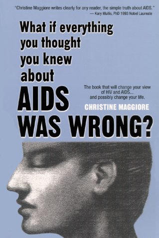 What if everything you thought you knew about AIDS was wrong? Cover
