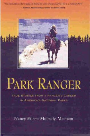 Park Ranger True Stories from a Ranger's Career in America's National Parks Cover