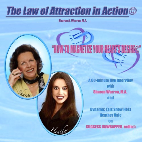The Law of Attraction In Action-How To Magnetize Your Heart's Desire Cover