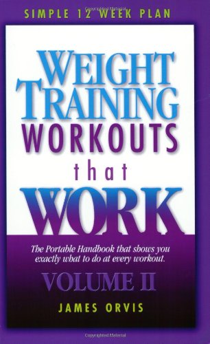 Weight Training Workouts that Work:Volume II Cover