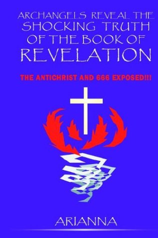 Archangels Reveal the Shocking Truth of the Book of Revelation Cover
