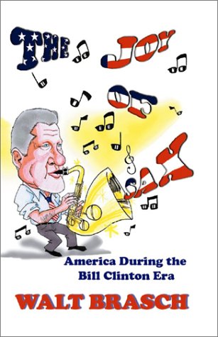 The Joy Of Sax, America During The Bill Clinton Era Cover